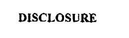 DISCLOSURE trademark