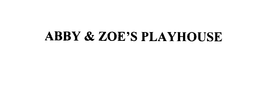 ABBY & ZOE'S PLAYHOUSE trademark