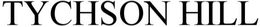TYCHSON HILL trademark