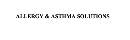 ALLERGY & ASTHMA SOLUTIONS trademark