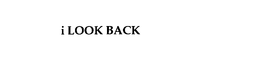 I LOOK BACK trademark