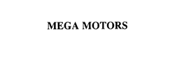 MEGA MOTORS trademark