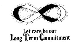 LET CARE BE OUR LONG TERM COMMITMENT trademark