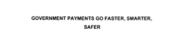 GOVERNMENT PAYMENTS GO FASTER, SMARTER, SAFER trademark