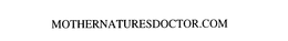 MOTHERNATURESDOCTOR.COM trademark