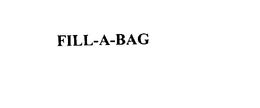 FILL-A-BAG trademark