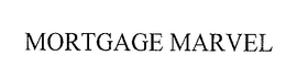MORTGAGE MARVEL trademark