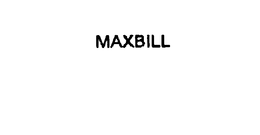 MAXBILL trademark