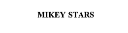 MIKEY STARS trademark