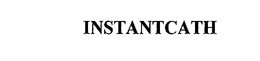 INSTANTCATH trademark