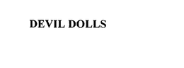 DEVIL DOLLS trademark