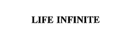 LIFE INFINITE trademark