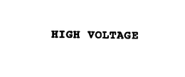 HIGH VOLTAGE trademark