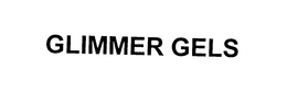 GLIMMER GELS trademark