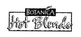 BOTANICA HOT BLENDS trademark