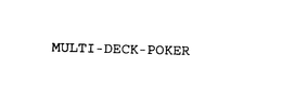 MULTI-DECK-POKER trademark