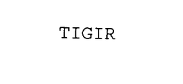 TIGIR trademark
