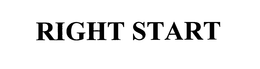RIGHT START trademark