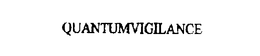 QUANTUMVIGILANCE trademark