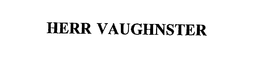 HERR VAUGHNSTER trademark