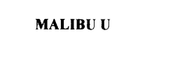 MALIBU U trademark