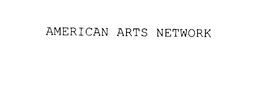 AMERICAN ARTS NETWORK trademark