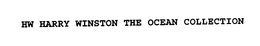 HW HARRY WINSTON THE OCEAN COLLECTION trademark