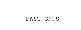 FAST GELS trademark