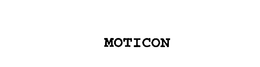 MOTICON trademark