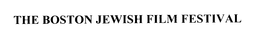 THE BOSTON JEWISH FILM FESTIVAL trademark