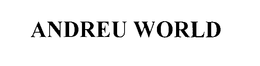 ANDREU WORLD trademark