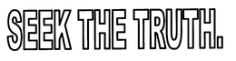 SEEK THE TRUTH. trademark