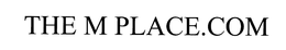 THE M PLACE.COM trademark