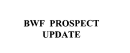BWF PROSPECT UPDATE trademark