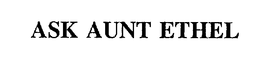 ASK AUNT ETHEL trademark