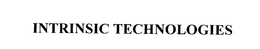 INTRINSIC TECHNOLOGIES trademark