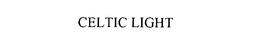 CELTIC LIGHT trademark