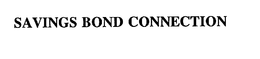 SAVINGS BOND CONNECTION trademark