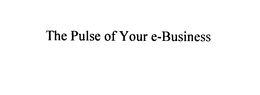 THE PULSE OF YOUR E-BUSINESS trademark