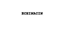ECHINACIN trademark