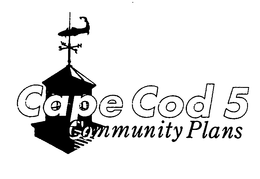 CAPE COD 5 COMMUNITY PLANS trademark