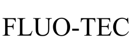 FLUO-TEC trademark