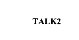 TALK2 trademark