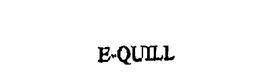 E-QUILL trademark