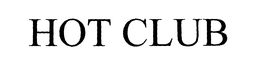 HOT CLUB trademark