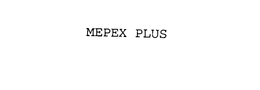 MEPEX PLUS trademark