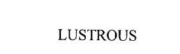 LUSTROUS trademark