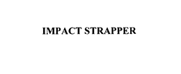 IMPACT STRAPPER trademark