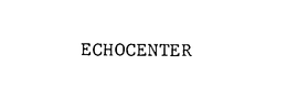ECHOCENTER trademark