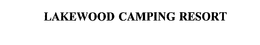 LAKEWOOD CAMPING RESORT trademark